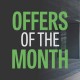Offers of the Month